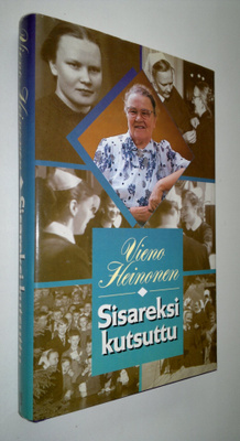 Vieno Heinonen : Sisareksi kutsuttu (signeerattu)
