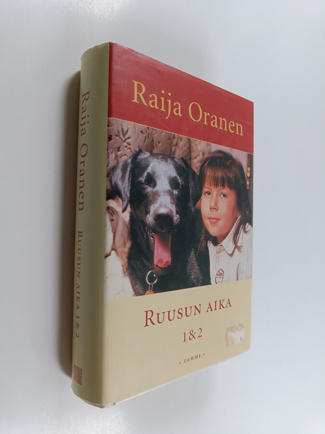 Raija Oranen : Ruusun aika 1 & 2
