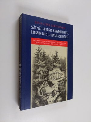 Eeva-Liisa Lehtonen : Säätyläishuveista kansanhuveiksi, k...