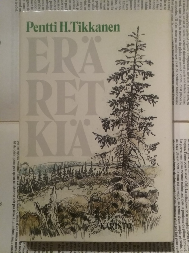 Pentti H. Tikkanen - Eräretkiä (sid.)