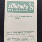 1970-71 Williams #329 Arto Javanainen Porin Ässät Rookie - pikkukuva 2