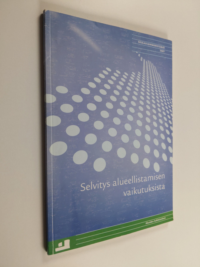 Alueellistamisen vaikuttavuuden selvittäminen seitsemässä...