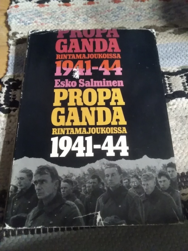 Esko Salminen: Propaganda rintamajoukoissa 1941-1944