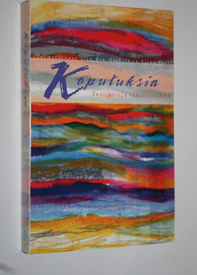 Irja ym. (toim.) Aro-Heinilä : Koputuksia : tosijuttuja l...