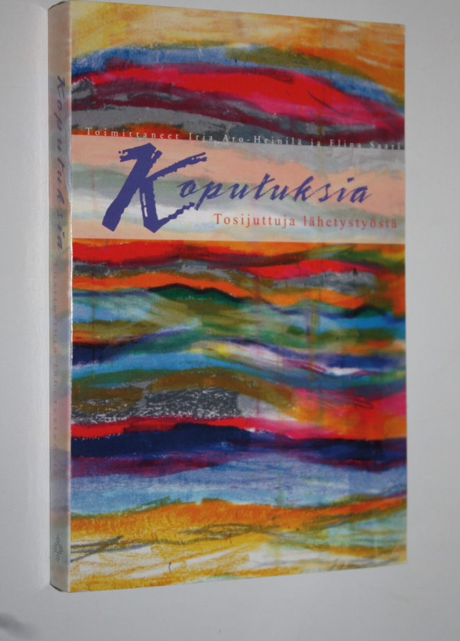 Irja ym. (toim.) Aro-Heinilä : Koputuksia : tosijuttuja l...