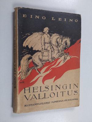 Eino Leino : Helsingin valloitus : muistelmia ja vaikutelmia
