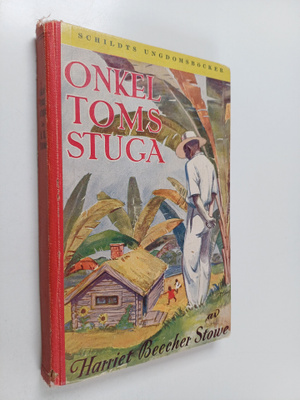 Harriet Beecher-Stowe : Onkel Toms stuga