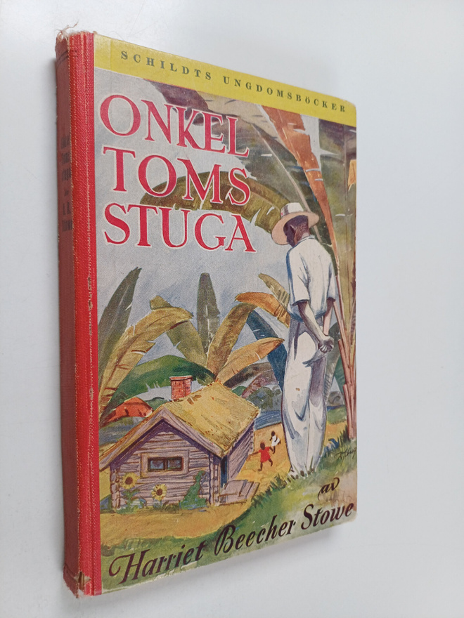 Harriet Beecher-Stowe : Onkel Toms stuga