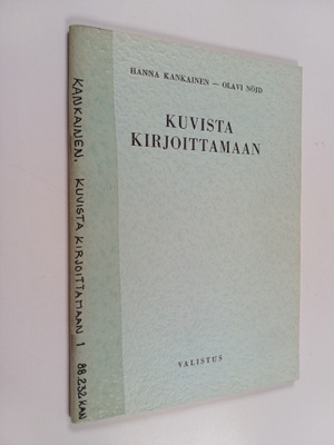 Hanna Kankainen ym. : Kuvista kirjoittamaan - kuvasarjoje...