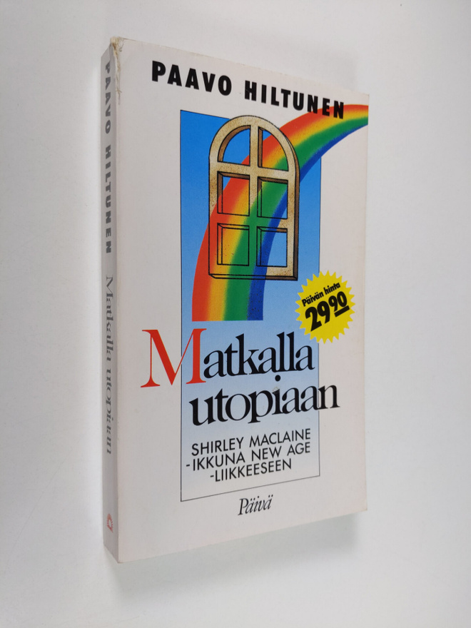 Paavo Hiltunen : Matkalla utopiaan : Shirley MacLaine - i...