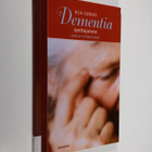 Eila Ilenius : Dementia, opettajamme : äidin ja tyttären ... - pikkukuva 1
