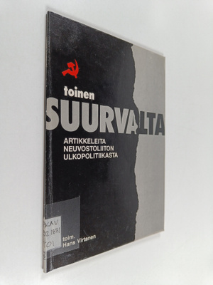 Toinen suurvalta : artikkeleita Neuvostoliiton ulkopoliti...