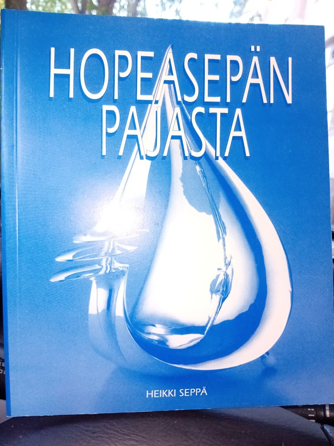 Heikki Seppä : Hopeasepän pajasta ( SIS POSTIKULU  )