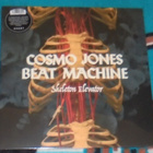 COSMO JONES BEAT MACHINE ~ Skeleton Elevator ~ LP kelmussa - pikkukuva 1