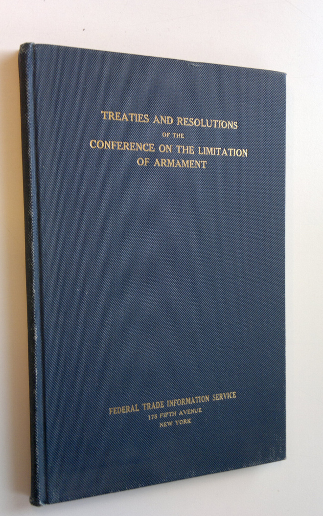 Treaties and Resolutions of the Conference on the Limitat...