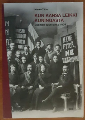 Marko Tikka: Kun kansa leikki kuningasta
