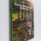 Risto Lindholm ym. : Ruokasienestäjän käsikirja - pikkukuva 1