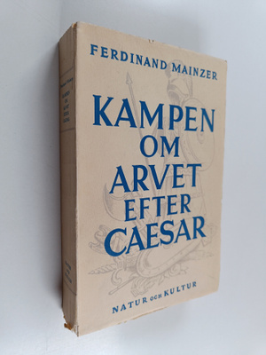 Ferdinand Mainzer : Kampen och arvet efter Caesar