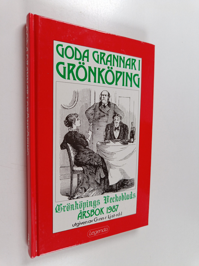 Goda grannar i Grönköping : Grönköpings Veckoblads årsbok...
