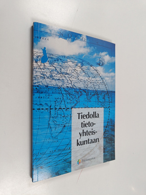 Tiedolla tietoyhteiskuntaan