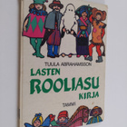 Tuula Abrahamsson : Lasten rooliasukirja - pikkukuva 1