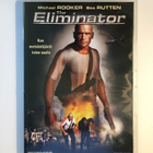 The Eliminator (DVD) Michael Rooker ja Bas Rutten (2004) - pikkukuva 1