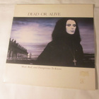 Dead Or Alive: Mad,Bad And Dangerous To Know  LP  1987 - pikkukuva 1