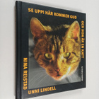 Unni Lindell : Se upp! : här kommer Gud och hon är en katt - pikkukuva 1