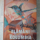 Anni Valtonen - Elämäni Kolumbia (sid.) - pikkukuva 1