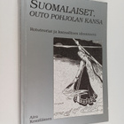 Aira Kemiläinen : Suomalaiset, outo Pohjolan kansa : rotu... - pikkukuva 1