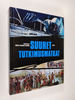 Robin (toim.) Hanbury-Tenison : Suuret tutkimusmatkat