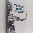 Pentti O. A. Haikonen : Tietoisuus, tekoäly ja robotit - pikkukuva 1