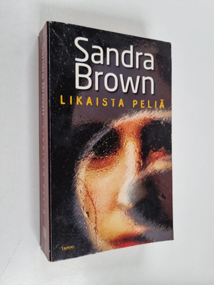Sandra Brown : Likaista peliä