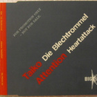 Taiko / !Attention!•Die Blechtrommel / Heartattack PROMO CDM - pikkukuva 1