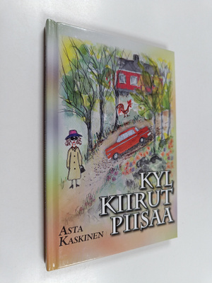 Asta Kaskinen : Kyl kiirut piisaa