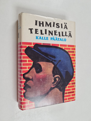 Kalle Päätalo : Ihmisiä telineillä