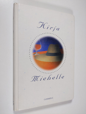 Marja Leena ym. (toim.) Laaksonen : Kirja miehelle