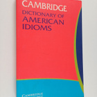 Paul Heacock : Cambridge Dictionary of American Idioms - pikkukuva 1