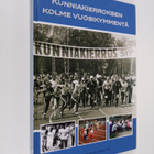 Kunniakierroksen kolme vuosikymmentä - pikkukuva 1
