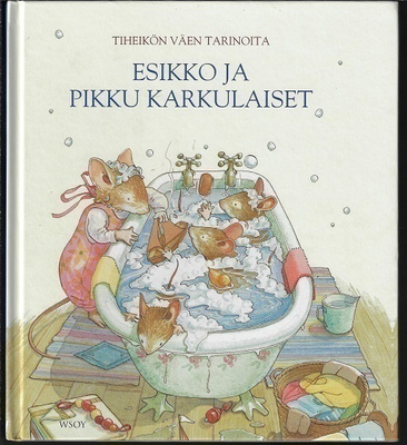 Tiheikön väen tarinoita : Esikko ja pikku karkulaiset