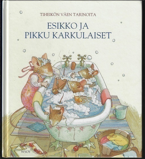Tiheikön väen tarinoita : Esikko ja pikku karkulaiset