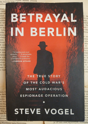 Steve Vogel - Betrayal in Berlin (softcover)