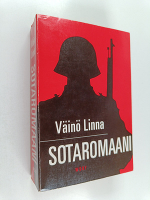 Väinö Linna : Sotaromaani : Tuntemattoman sotilaan käsiki...