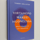 Tommy Hellsten : Virtahepo makuuhuoneessa : miksi rakasta... - pikkukuva 1