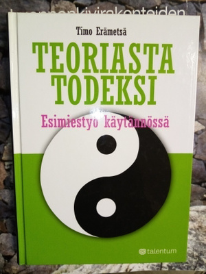 ERÄMETSÄ : TEORIASTA TODEKSI ( SIS POSTIKULU )