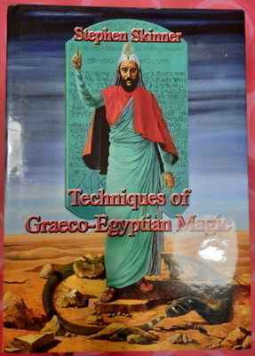 Stephen Skinner: Techniques of Graeco-Egyptian Magic