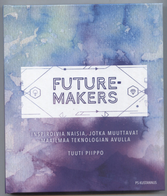 Tuuti Piippo: Futuremakers