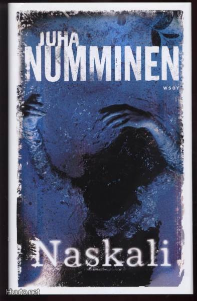 Juha Numminen: Naskali sid.kp 1.p 2007 Kuin uusi!!