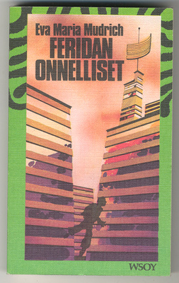 Eva Maria Mudrich: Feridan onnelliset
