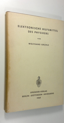 Wolfgang Gruhle : Elektronische Hilfsmittel Des Physikers